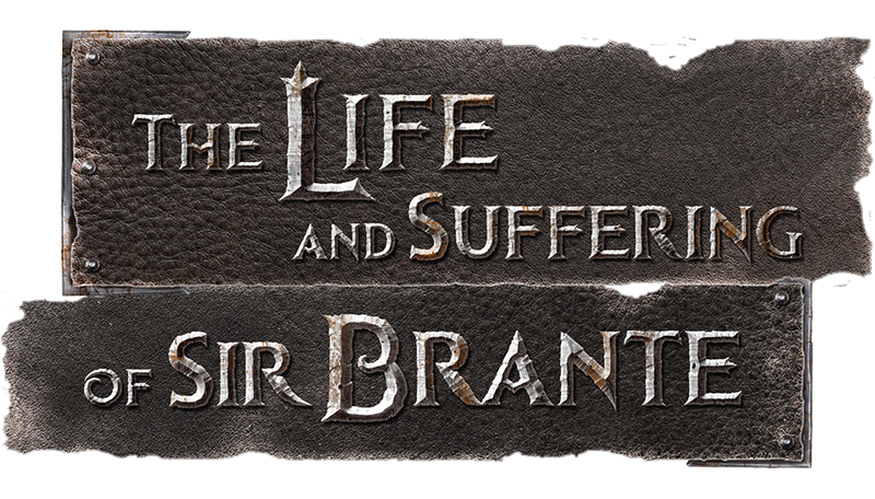 The Life and Suffering of Sir Brante